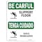 Signmission OSHA CAREFUL Sign, Slippery Floor Bilingual, 10in X 7in Rigid Plastic, 7" H, 10" W, Landscape OS-BC-P-710-L-10047 - alternate 1